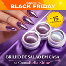 Kit 6 Cores Efeito Cromado -  CromaBella Shine™ (ESQUENTA BLACKY FRIDAY)